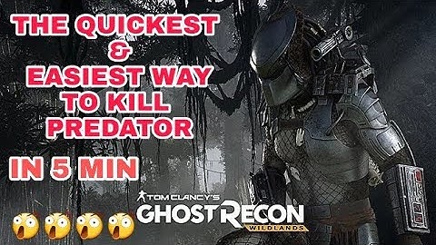 GhostRecon - The Quickest & Easiest Way to kill Predator In 5 Min / Let