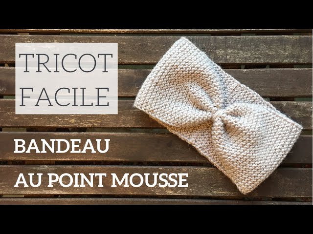 Tuto Tricot Headband Bandeau bébé point mousse et noeud point ajouré