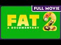 FAT: A Documentary 2 (1080p) FULL MOVIE - Health & Wellness, Diet, Food image