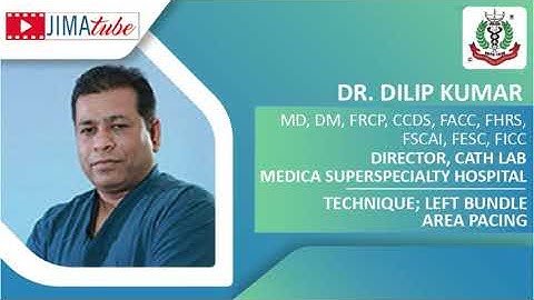 What are the techniques of left bundle area pacing ? | Dr. Dilip Kumar