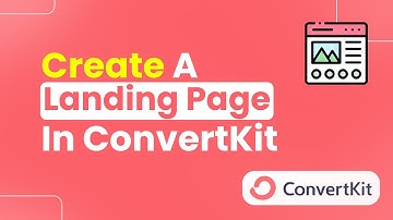 How to Create a Landing Page in ConvertKit (Easily)