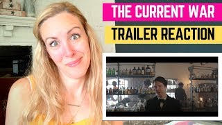The Current War Trailer Reaction