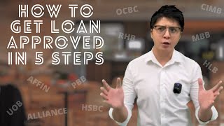 【First Home Buyer】How to Get Loan Approved in 5 Steps (Malaysia Home Loan Mortgage)