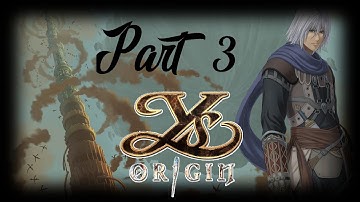 Ys Origin -Toal- Part 3 - No commentary