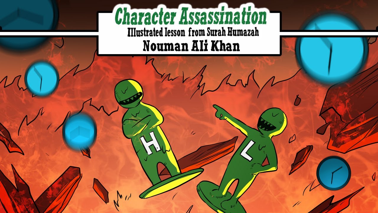 Character Assassination Lesson From Surah Humazah Illustrated 