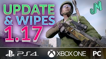 DayZ 🎒 Update 1.17, Character Wipes 🎮 PS4, XBOX and PC