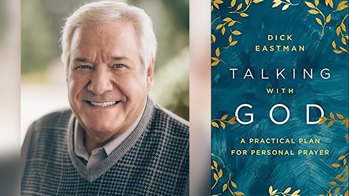 Dick Eastman on, Talking With God