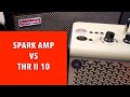 Spark AMP vs Yamaha THR II - Major differences, in-mix with a full song and isolated tone tests