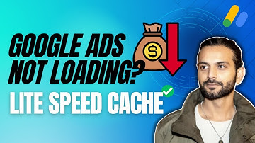 Google Ads are not Loading With LiteSpeed Cache (Adsense Issue Fixed)