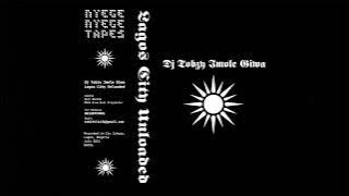 DJ Tobzy Imole Giwa — Lagos City Unloaded (2025)