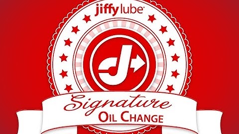 Oil Changes - Jiffy Lube Signature Service.