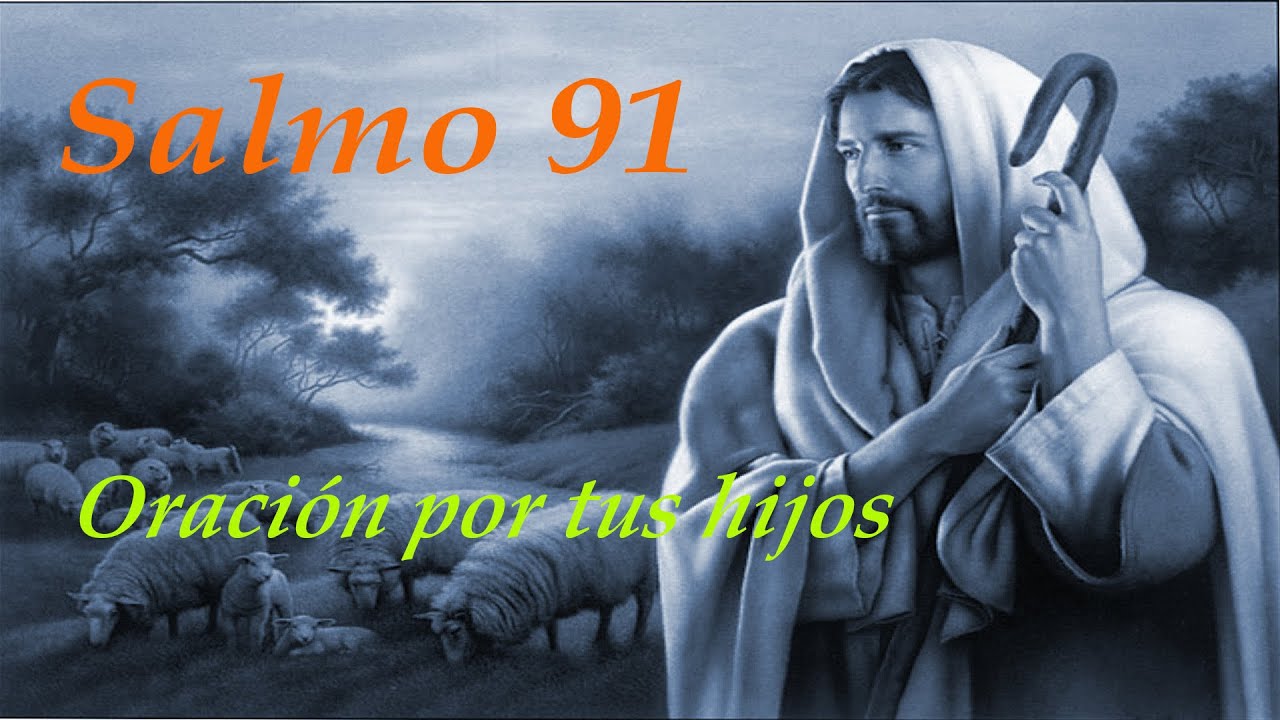 Oración por tus hijos con el salmo 91 de protección - YouTube