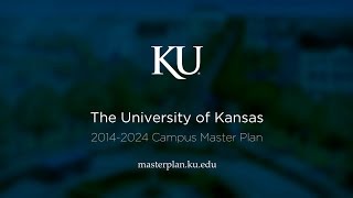 KU’s 2014-24 campus master plan emphasizes strategic goals