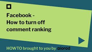 Facebook - How to turn off comment ranking (2024)