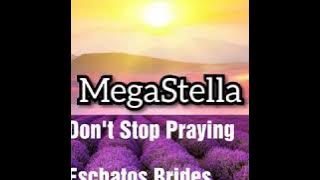 Don't Stop Praying