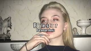 böyle sever karaman deniz speed up~Sweetcy Resimi