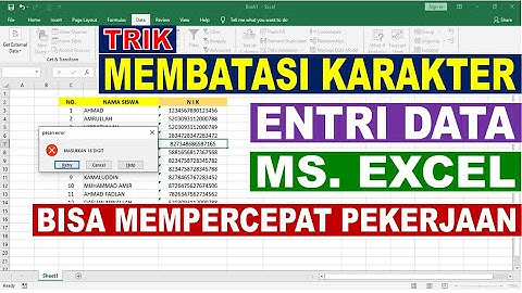 Cara Mudah Membatasi Karakter Entri Data di Ms Excel