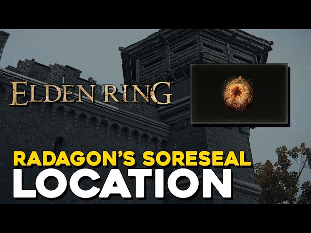 Elden Ring Radagon's Soreseal Location (Greatly Increases Stats