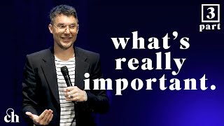 What's Really Important - Pt. 3 // Judah Smith