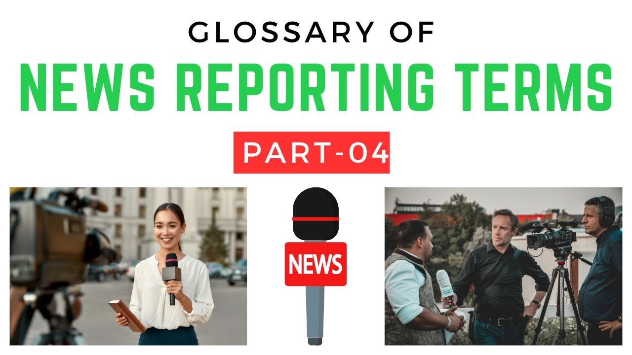 583. Glossary of News Reporting Terms (Part-04) I Career in News ...