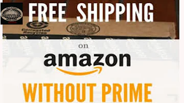 How do I get free shipping on Amazon without prime?