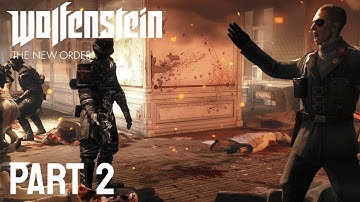 WOLFENSTEIN: THE NEW ORDER 2022 GAMEPLAY | THE ASYLUM | PART 2 [PC\HD]