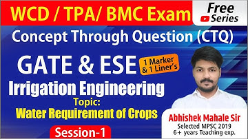 Water Requirement of Crops | Irrigation Engineering | GATE/ESE PYQs Free Series | WCD BMC TPA