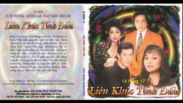 Lệ Hằng 17 Liên Khúc Tình Đầu