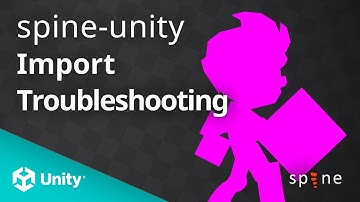 [spine-unity] Import Troubleshooting