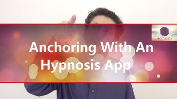 Anchoring With An Hypnosis App?