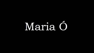 Maria Ó - Luminosa