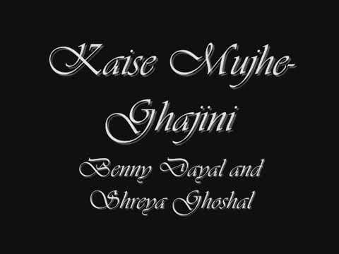 Kaise Mujhe- Ghajini with lyrics and mp3,amirkhan@@@your choice forever isimli mp3 dönüştürüldü.
