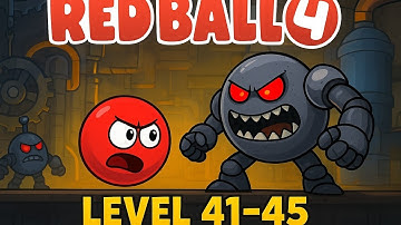 RED BALL 4 GAMEPLAY WALKTHROUGH (PART 5) LEVEL 41 to 45 GAMEPLAY