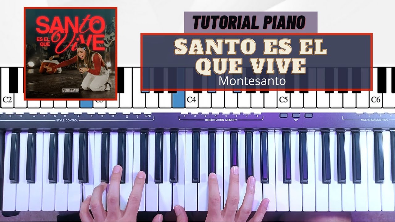 Santo Es El Que Vive - Montesanto || Tutorial Piano - YouTube