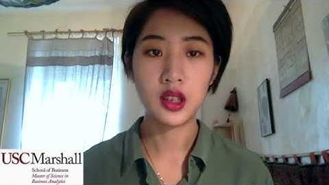 USC MS, Business Analytics Admissions Video 2019-GUAN Xu