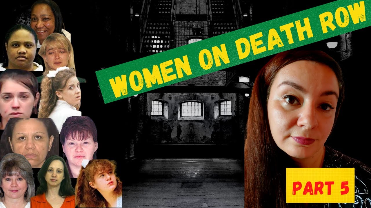 All WOMEN on DEATH ROW waiting to be EXECUTED I Women who murder I PART 5