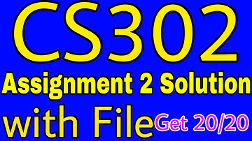 CS302 Assignment 2 Solution 2022 | CS302 Assignment 2 Solution with File | CS302 Assignment No 2