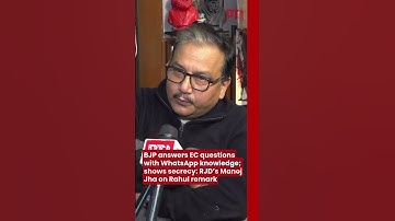 BJP answers EC questions with WhatsApp knowledge; shows secrecy: RJD’s Manoj Jha on Rahul remark