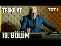 Teşkilat 19. Bölüm