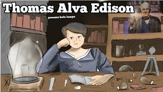 Saking bodohnya sampai dikeluarkan dari sekolah .kisah THOMAS ALVA EDISON sang penemu bola lampu