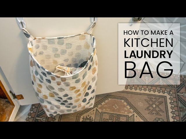 How to Make a Kitchen Laundry Bag - YouTube