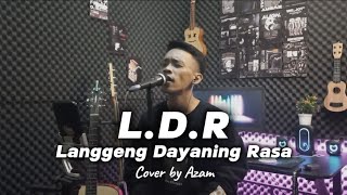 Langgeng Dayaning Rasa (L.D.R) - Denny Caknan || Cover by Azam