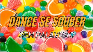 DANCE SE SOUBER - SEM PALAVRÃO | TikTok 🎶