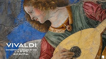 Vivaldi: Concerto in C Major, RV 443: II. Largo