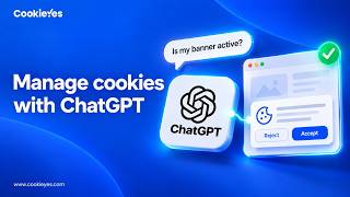 Full How to Manage Cookie Consent in ChatGPT | CookieYes MCP Update