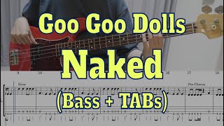 Goo Goo Dolls - Naked(Bass cover + Tabs)