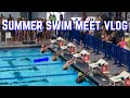 Swim Meet Vlog (Summer 2021)