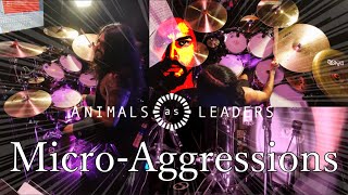 Joey Aguirre - Animals As Leaders - "Micro-Aggressions" [Drum Cover]