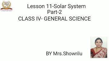 Lesson-11 The Solar System. Part-2  Class -4.