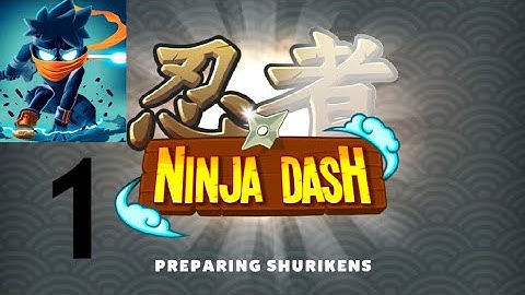 Ninja Dash - Walkthrough Part 01.